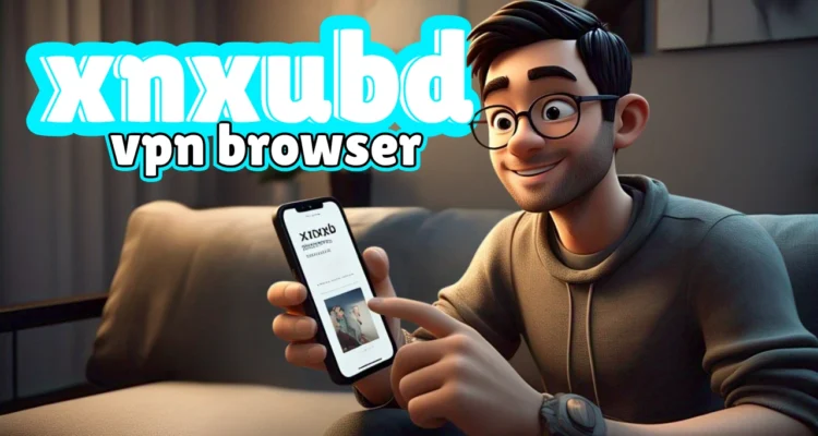 xnxubd VPN browser APK